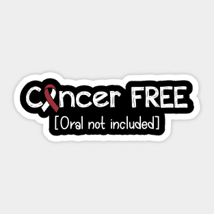 Cancer FREE- Oral cancer Gifts Oral cancer Awareness Sticker